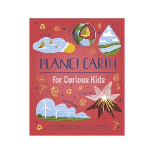 Planet Earth For Curious Kids | Anna Claybourne