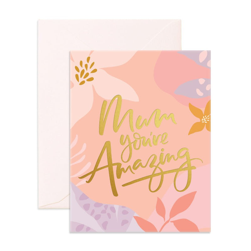 Fox & Fallow - Mum You're Amazing - Greeting Card
